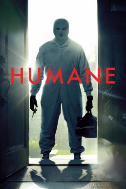 Humane นี่นะเหรอ...มนุษยธรรม (2024)